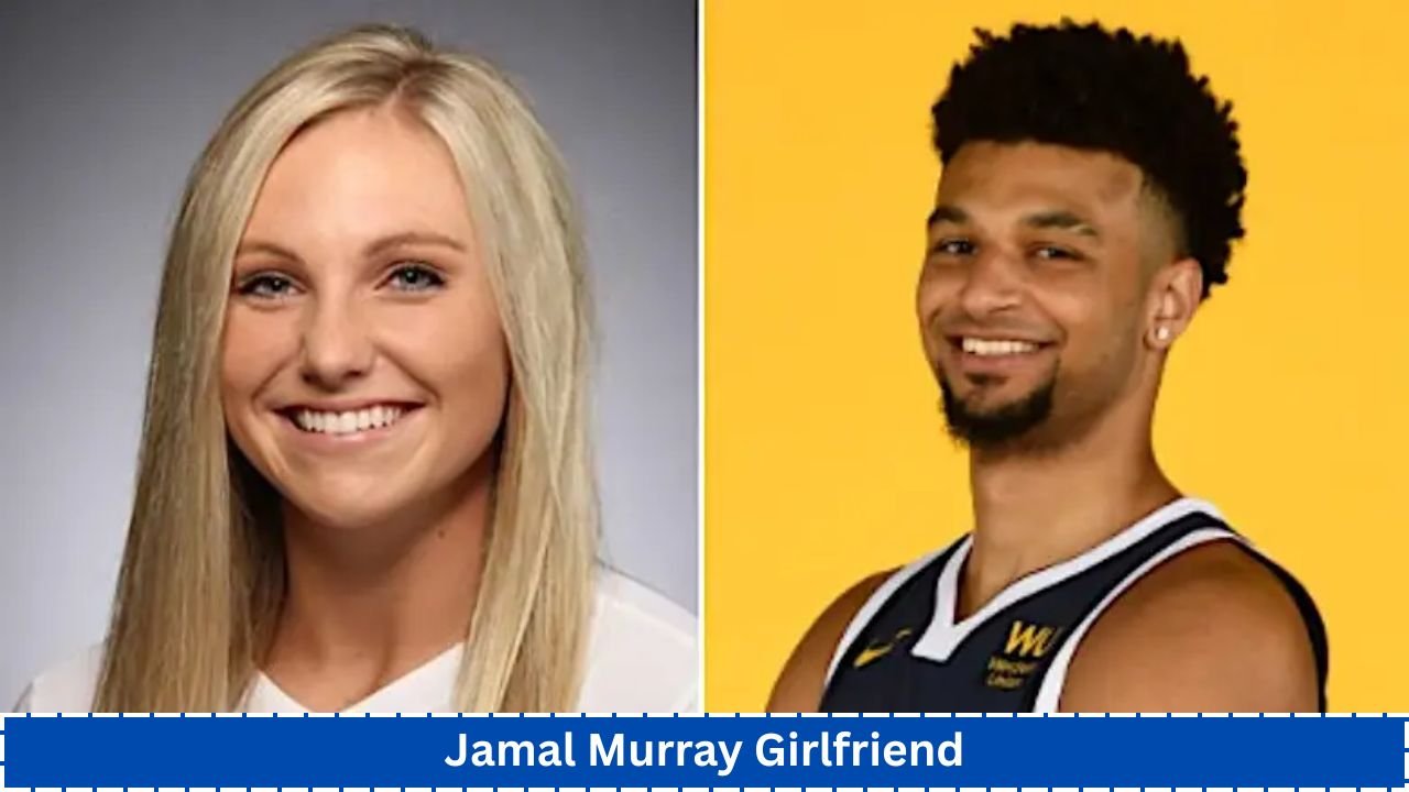 Jamal Murray Girlfriend